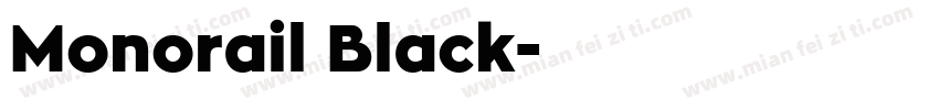 Monorail Black字体转换